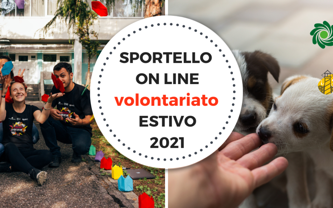 Sportello Volontariato Estivo 2021